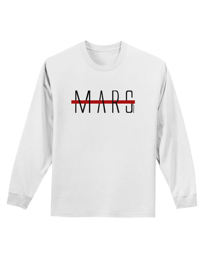 Planet Mars Text Only Adult Long Sleeve Shirt-Long Sleeve Shirt-TooLoud-White-Small-Davson Sales