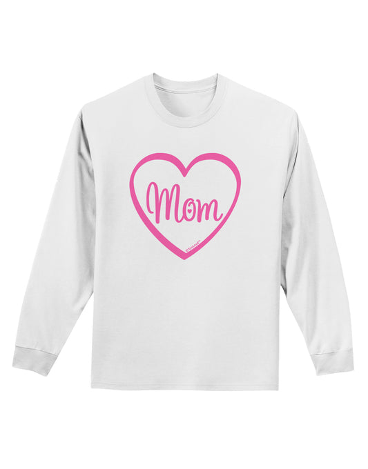 Mom Heart Design - Pink Adult Long Sleeve Shirt by TooLoud-Long Sleeve Shirt-TooLoud-White-Small-Davson Sales