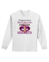 If You Can Keep Our Secrets Adult Long Sleeve Shirt-Long Sleeve Shirt-TooLoud-White-Small-Davson Sales