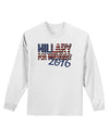 Hillary for President Flag Adult Long Sleeve Shirt-Long Sleeve Shirt-TooLoud-White-Small-Davson Sales