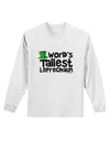 World's Tallest Leprechaun Adult Long Sleeve Shirt by TooLoud-Long Sleeve Shirt-TooLoud-White-Small-Davson Sales