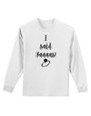 TooLoud I said Yaaas! Adult Long Sleeve Shirt-Long Sleeve Shirt-TooLoud-White-Small-Davson Sales