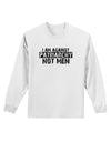 I Am Against Patriarchy Adult Long Sleeve Shirt-Long Sleeve Shirt-TooLoud-White-Small-Davson Sales