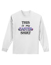 This Is My Easter Shirt Adult Long Sleeve Shirt