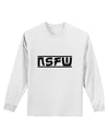 NSFW Not Safe For Work Adult Long Sleeve Shirt by TooLoud-Long Sleeve Shirt-TooLoud-White-Small-Davson Sales