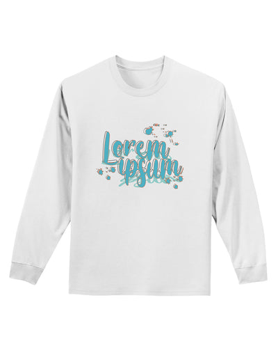 TooLoud Lorem Ipsum Adult Long Sleeve Shirt-Long Sleeve Shirt-TooLoud-White-Small-Davson Sales