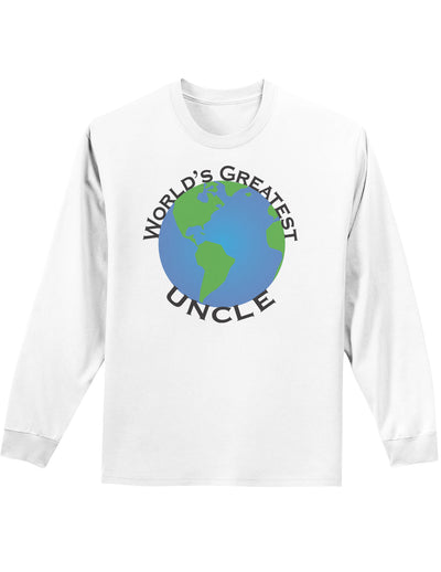 World's Greatest Uncle Adult Long Sleeve Shirt-Long Sleeve Shirt-TooLoud-White-Small-Davson Sales