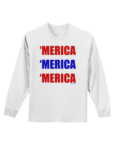 Merica Merica Merica - Red and Blue Adult Long Sleeve Shirt-Long Sleeve Shirt-TooLoud-White-Small-Davson Sales