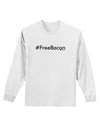 Hashtag Free Bacon Adult Long Sleeve Shirt-Long Sleeve Shirt-TooLoud-White-Small-Davson Sales