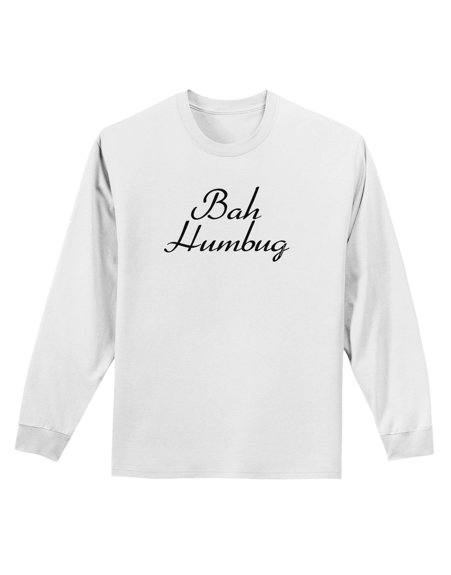 Bah Humbug Design - Script Adult Long Sleeve Shirt-Long Sleeve Shirt-TooLoud-White-XXXX-Large-Davson Sales