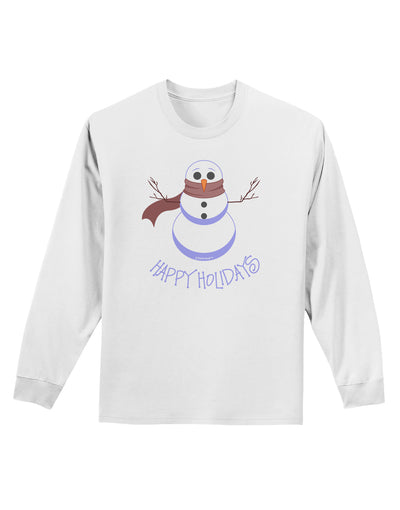 Snowman - Happy Holidays Adult Long Sleeve Shirt-Long Sleeve Shirt-TooLoud-White-Small-Davson Sales