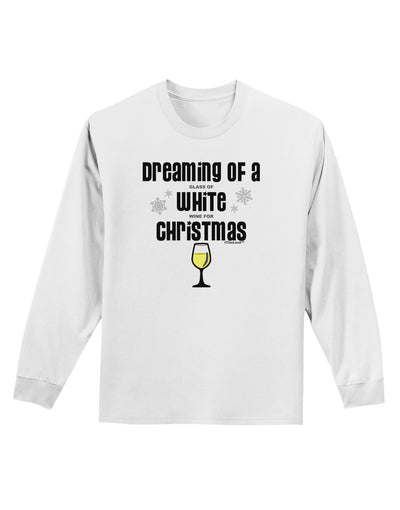 White Wine For Christmas Adult Long Sleeve Shirt-Long Sleeve Shirt-TooLoud-White-Small-Davson Sales