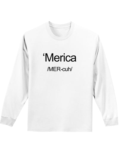 Merica Text Adult Long Sleeve Shirt-Long Sleeve Shirt-TooLoud-White-Small-Davson Sales