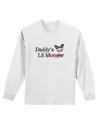 Daddys Lil Monster Adult Long Sleeve Shirt-Long Sleeve Shirt-TooLoud-White-Small-Davson Sales