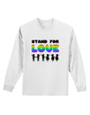 Stand For Love Rainbow Adult Long Sleeve Shirt-Long Sleeve Shirt-TooLoud-White-Small-Davson Sales