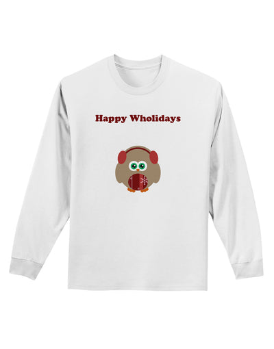 Happy Wholidays Winter Owl With Earmuffs Adult Long Sleeve Shirt-Long Sleeve Shirt-TooLoud-White-Small-Davson Sales