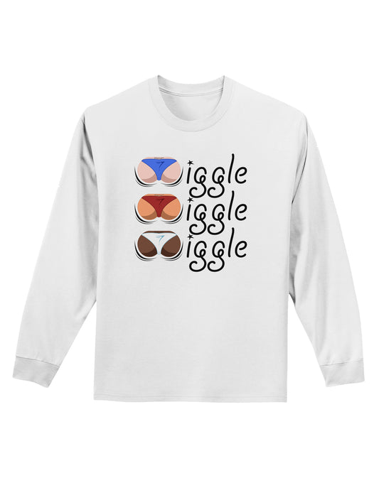 Wiggle Wiggle Wiggle - Twerk Color Adult Long Sleeve Shirt-Long Sleeve Shirt-TooLoud-White-Small-Davson Sales