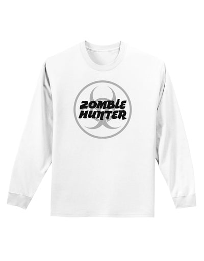 Zombie Hunter - Zombie Apocalypse Adult Long Sleeve Shirt-Long Sleeve Shirt-TooLoud-White-Small-Davson Sales