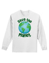 Save the Planet - Earth Adult Long Sleeve Shirt-Long Sleeve Shirt-TooLoud-White-Small-Davson Sales