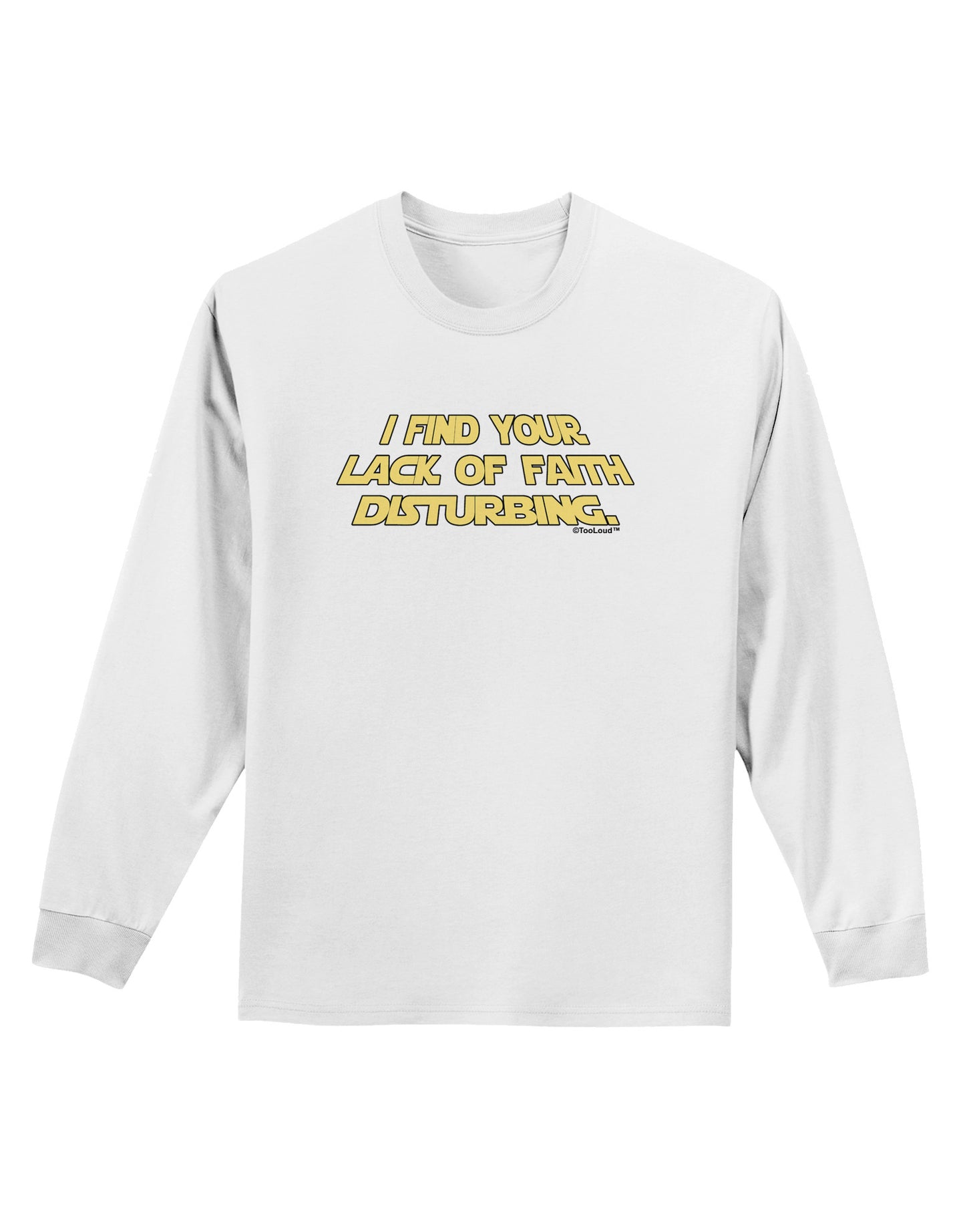 Lack of Faith Adult Long Sleeve Shirt-Long Sleeve Shirt-TooLoud-White-Small-Davson Sales