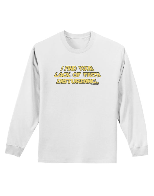 Lack of Faith Adult Long Sleeve Shirt-Long Sleeve Shirt-TooLoud-White-Small-Davson Sales