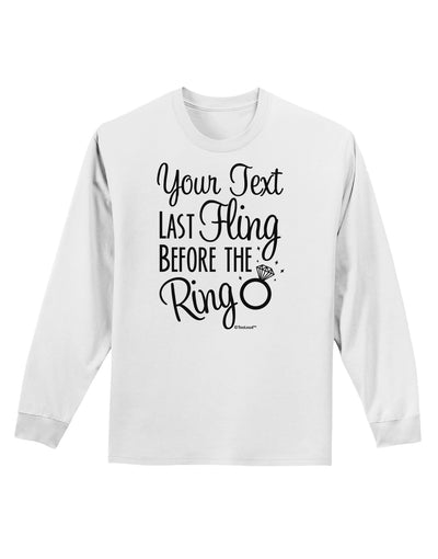 Personalized Bachelorette Party - Last Fling Before the Ring Adult Long Sleeve Shirt-Long Sleeve Shirt-TooLoud-White-Small-Davson Sales