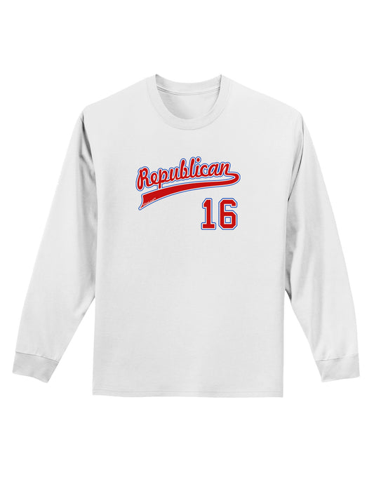 Republican Jersey 16 Adult Long Sleeve Shirt-Long Sleeve Shirt-TooLoud-White-Small-Davson Sales