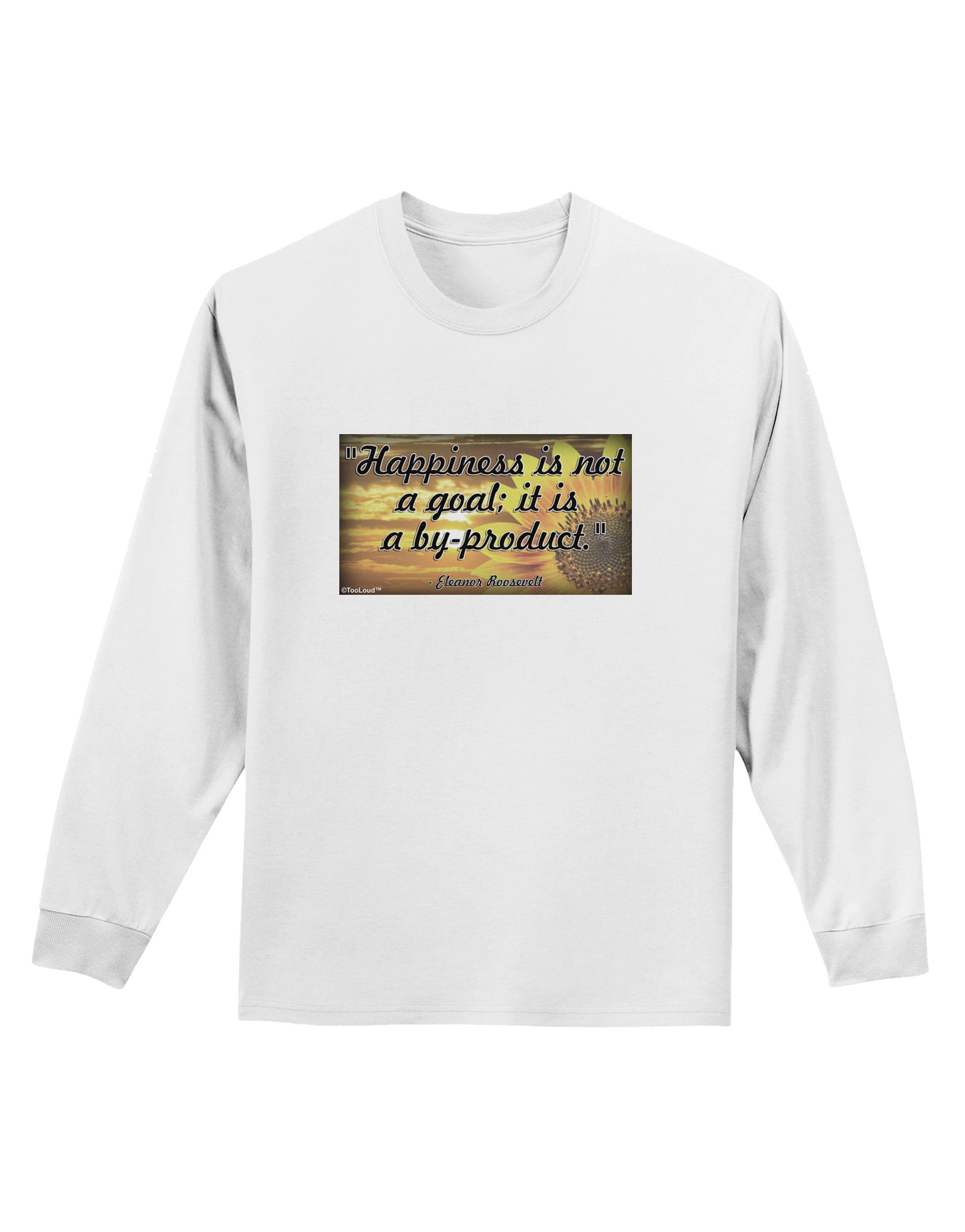 Happiness Is Not A Goal Adult Long Sleeve Shirt by TooLoud-Long Sleeve Shirt-TooLoud-White-Small-Davson Sales