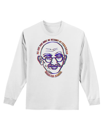 TooLoud No one can hurt me without my permission Ghandi Adult Long Sleeve Shirt-Long Sleeve Shirt-TooLoud-White-Small-Davson Sales