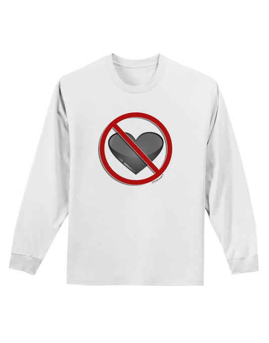 No Love Symbol Adult Long Sleeve Shirt-Long Sleeve Shirt-TooLoud-White-Small-Davson Sales