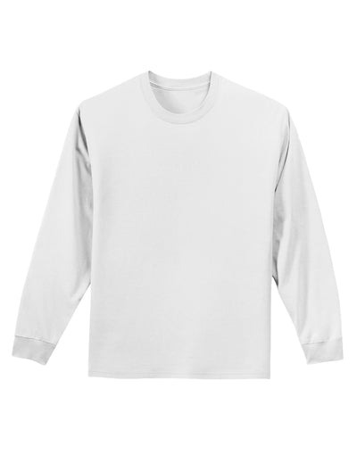 Custom Personalized Image and Text Adult Long Sleeve Shirt-Long Sleeve Shirt-TooLoud-White-Small-Davson Sales