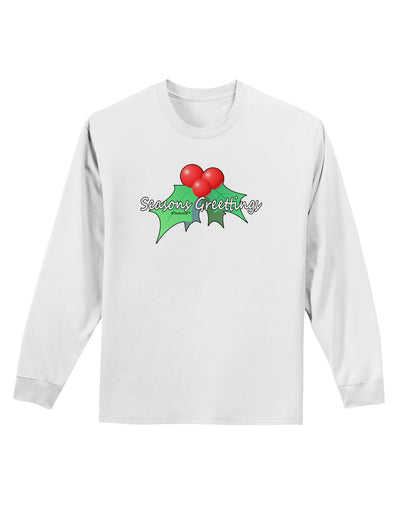 Holly Seasons Greetings Text Adult Long Sleeve Shirt by TooLoud-Long Sleeve Shirt-TooLoud-White-Small-Davson Sales