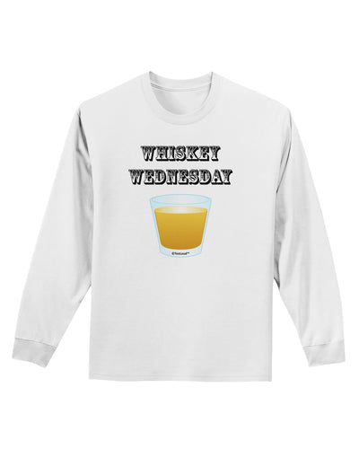 Whiskey Wednesday Design - Text Adult Long Sleeve Shirt by TooLoud-Long Sleeve Shirt-TooLoud-White-Small-Davson Sales