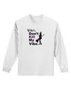 Don’t Kill My Vibe Adult Long Sleeve Shirt-Long Sleeve Shirt-TooLoud-White-Small-Davson Sales