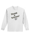 Thank A Veteran Adult Long Sleeve Shirt-Long Sleeve Shirt-TooLoud-White-Small-Davson Sales