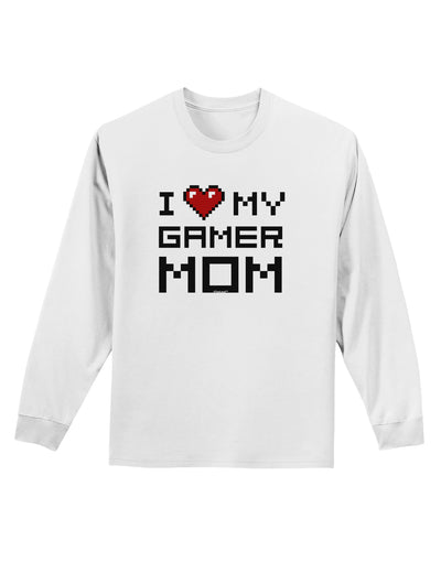 I Heart My Gamer Mom Adult Long Sleeve Shirt by TooLoud-Long Sleeve Shirt-TooLoud-White-Small-Davson Sales