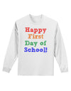 Happy First Day of School Adult Long Sleeve Shirt-Long Sleeve Shirt-TooLoud-White-Small-Davson Sales