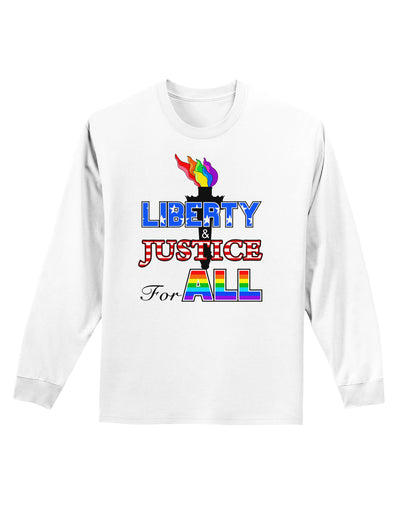 Gay Equality Liberty Justice for All Adult Long Sleeve Shirt-Long Sleeve Shirt-TooLoud-White-Small-Davson Sales