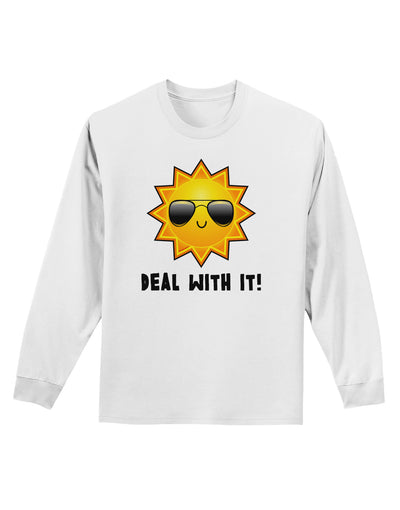 Deal With It Cute Sun Adult Long Sleeve Shirt-Long Sleeve Shirt-TooLoud-White-Small-Davson Sales