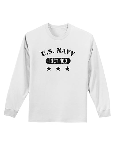 Retired Navy Adult Long Sleeve Shirt-Long Sleeve Shirt-TooLoud-White-Small-Davson Sales