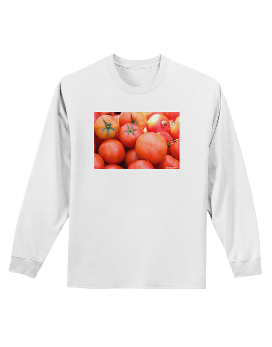 Buy Local Produce Tomatoes Adult Long Sleeve Shirt-Long Sleeve Shirt-TooLoud-White-Small-Davson Sales
