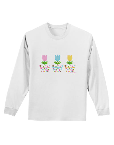 Three Easter Tulips Adult Long Sleeve Shirt by TooLoud-Long Sleeve Shirt-TooLoud-White-Small-Davson Sales