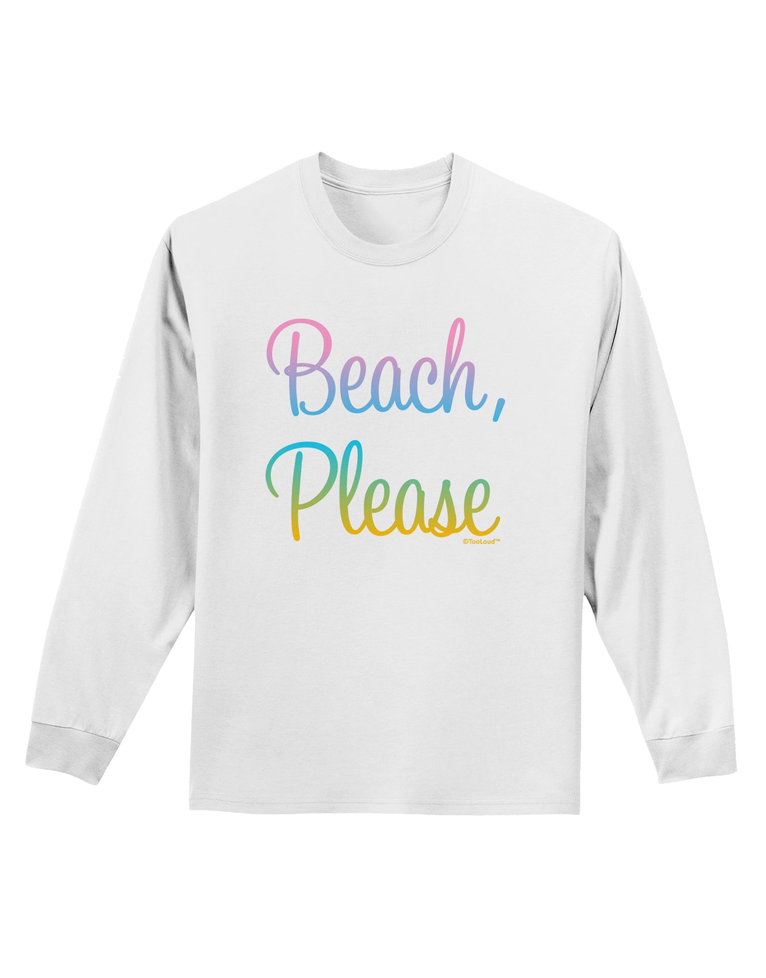 Beach Please - Summer Colors Adult Long Sleeve Shirt-Long Sleeve Shirt-TooLoud-White-Small-Davson Sales