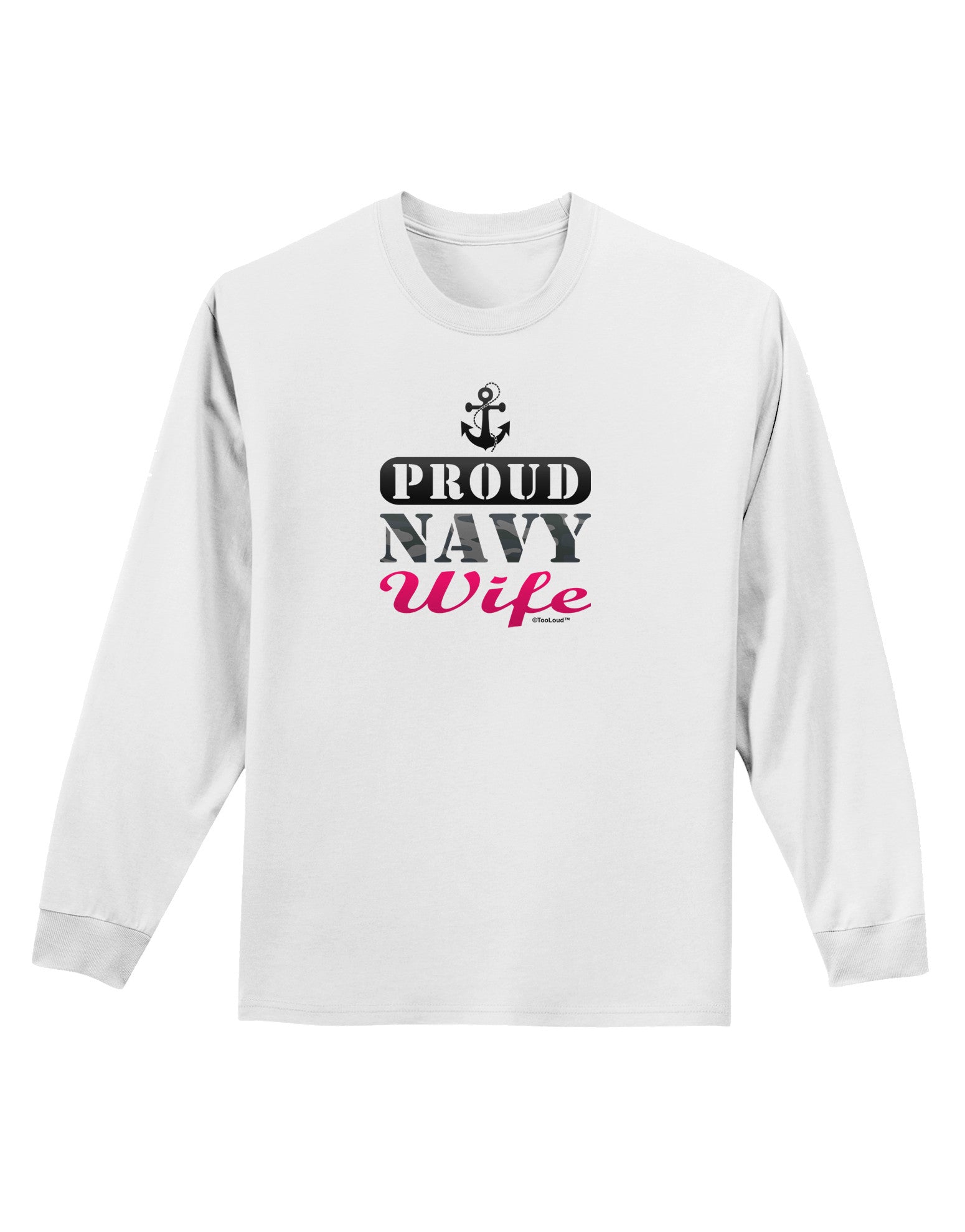 Proud Navy Wife Adult Long Sleeve Shirt-Long Sleeve Shirt-TooLoud-White-Small-Davson Sales