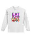 Eat Sleep Rave Repeat Color Adult Long Sleeve Shirt by TooLoud-Long Sleeve Shirt-TooLoud-White-Small-Davson Sales