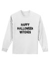 Happy Halloween Witches Adult Long Sleeve Shirt-Long Sleeve Shirt-TooLoud-White-Small-Davson Sales