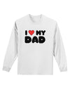 I Heart My Dad Adult Long Sleeve Shirt by TooLoud-Long Sleeve Shirt-TooLoud-White-Small-Davson Sales