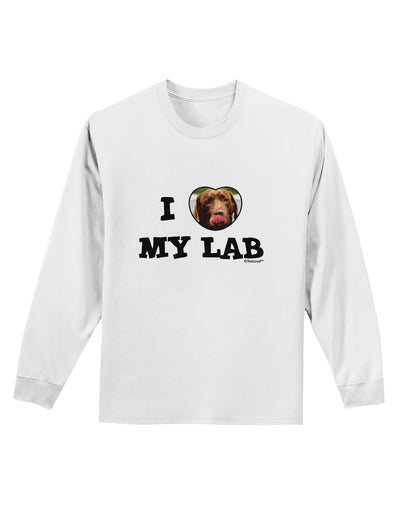 I Heart My Lab Adult Long Sleeve Shirt-Long Sleeve Shirt-TooLoud-White-Small-Davson Sales