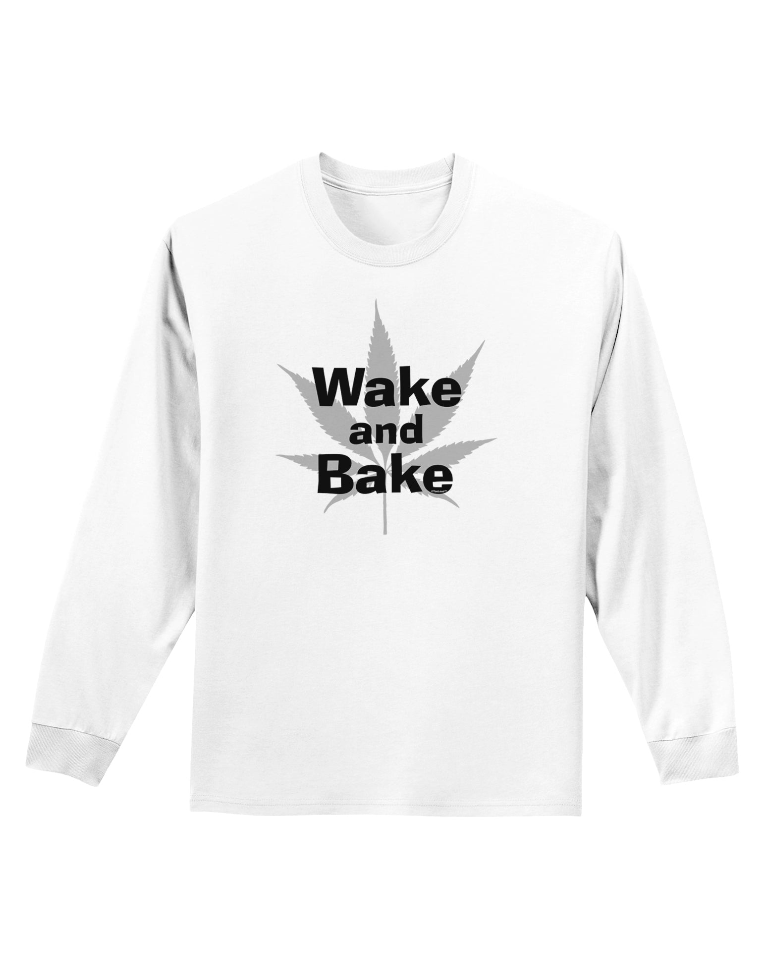Wake and Bake - Marijuana Leaf B&W Adult Long Sleeve Shirt-Long Sleeve Shirt-TooLoud-White-Small-Davson Sales