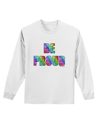 Be Proud Gay Pride - Rainbow Hearts Adult Long Sleeve Shirt by TooLoud-Long Sleeve Shirt-TooLoud-White-Small-Davson Sales